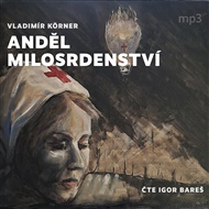 Anděl milosrdenství - Vladimír Körner