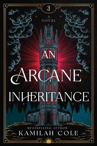 An Arcane Inheritance - Kamilah Cole