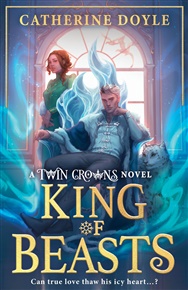 King of Beasts: Twin Crowns 5 - Catherine Doyle