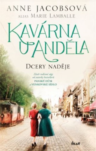 Kavárna U Anděla 3: Dcery naděje - Anne Jacobsová, Marie Lamballe