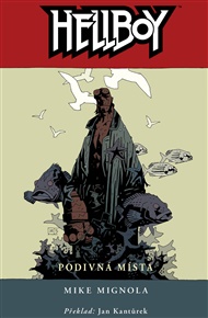 Hellboy 6: Podivná místa - Mike Mignola