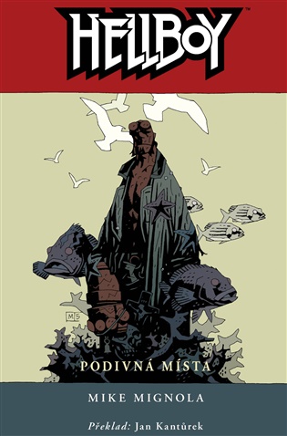 Hellboy 6: Podivná místa - Mike Mignola
