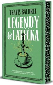 Legendy a latéčka - speciální edice - Travis Baldree