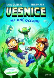 Minecraft: Vesnice. Na dně oceánu - Karl Olsberg