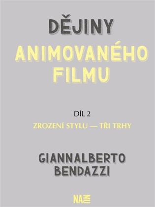 Dějiny animovaného filmu – díl 2: Zrození stylu – tři trhy - Giannalberto Bendazzi