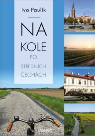 Na kole po středních Čechách - Ivo Paulík