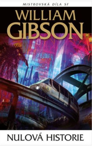 Nulová historie - William Gibson
