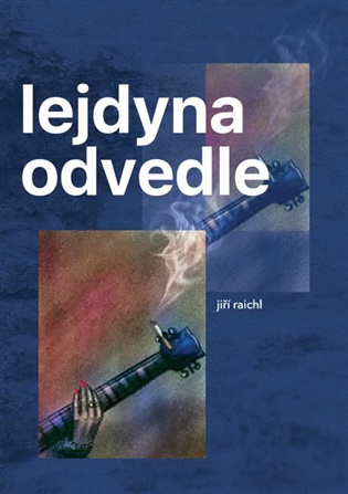 Lejdyna odvedle - Jiří Raichl, Martin Vídenský (ed.)