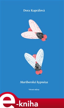 Mariborská hypnóza - Dora Kaprálová