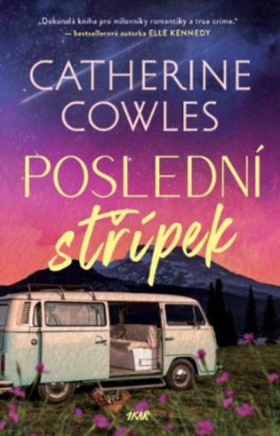 Poslední střípek - Catherine Cowles