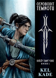 Osvobodit temnotu - Kel Kade