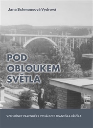 Pod obloukem světla - Jana Schmausová Vydrová