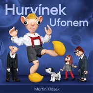 Hurvínek Ufonem - Martin Klásek