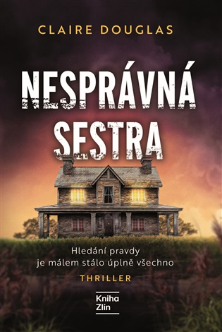 Nesprávná sestra - Claire Douglas