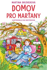 Domov pro Marťany - Martina Drijverová