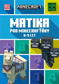 Minecraft - Matika pro minecrafťáky (8-9 let) -  kolektiv