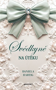 Svědkyně na útěku - Daniela Hartig