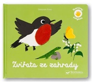 Poznávej dotykem Zvířata ze zahrady - Déborah Pinto