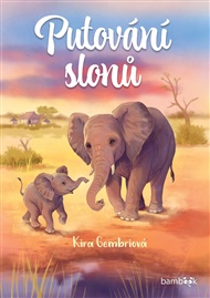 Putování slonů - Jennifer Coulmannová, Kira Gembriová