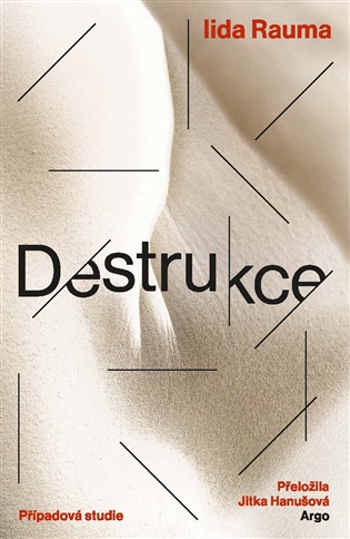 Destrukce: Případová studie - Iida Rauma
