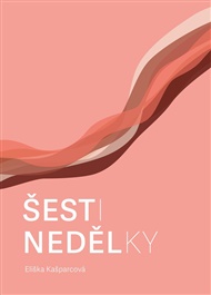 Šestinedělky - Eliška Kašparcová