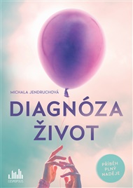 Diagnóza život - Michala Jendruchová