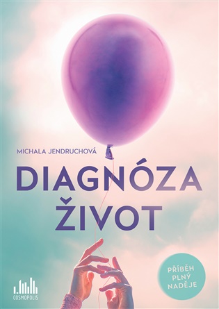 Diagnóza život - Michala Jendruchová