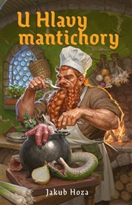 U Hlavy mantichory - Jakub Hoza