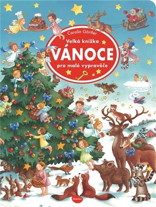 Velká knížka - Vánoce pro malé vypravěče - Carolin Görtler