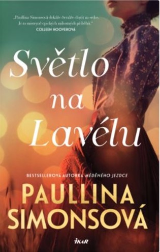 Světlo na Lavélu - Paullina Simonsová