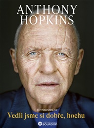 Vedli jsme si dobře, hochu - Anthony Hopkins