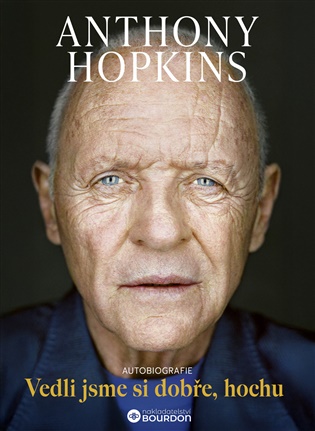 Vedli jsme si dobře, hochu - Anthony Hopkins