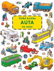 Velká knížka - Auta na cesty - Stefan Seidel