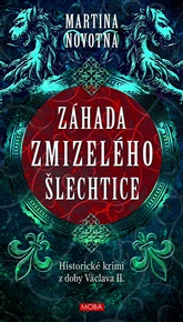 Záhada zmizelého šlechtice - Martina Novotná