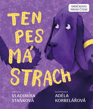 Ten pes má strach - Vladimíra Staňková