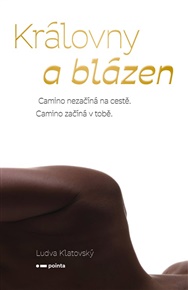 Královny a blázen - Ludva Klatovský