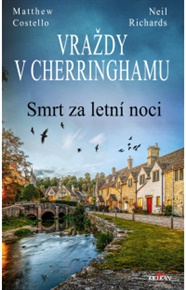 Vraždy v Cherringhamu - Smrt za letní noci - Matthew Costello, Richards Neil