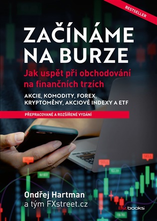 Začínáme na burze: Jak uspět při obchodování na finančních trzích - Ondřej Hartman
