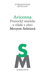 Avicenna: Prorocký intelekt a vláda v obci - Meryem Sebtiová