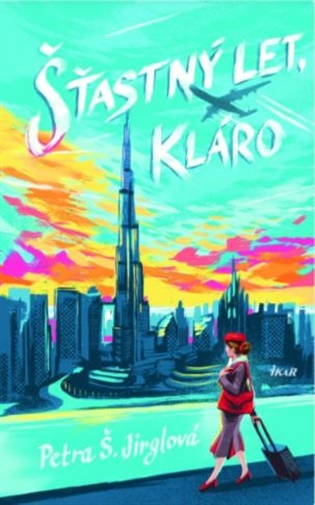 Šťastný let, Kláro - Petra Jirglová