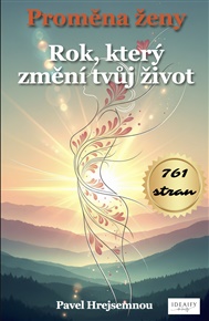 Proměna ženy: Rok, který změní tvůj život - Pavel Hrejsemnou