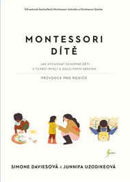 Montessori dítě - Simone Daviesová, Junnifa Uzodikeová