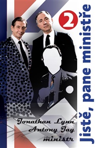 Jistě, pane ministře 2. - Antony Jay, Jonathan Lynn