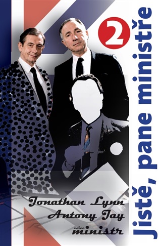 Jistě, pane ministře 2. - Antony Jay, Jonathan Lynn