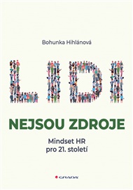 Lidi nejsou zdroje: Mindset HR pro 21. století