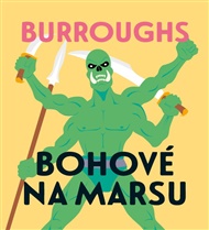 Bohové na Marsu - Edgar Rice Burroughs