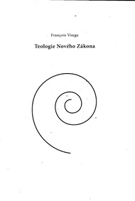 Teologie Nového zákona - Francois Vouga