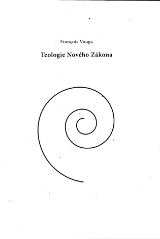 Teologie Nového zákona - Francois Vouga