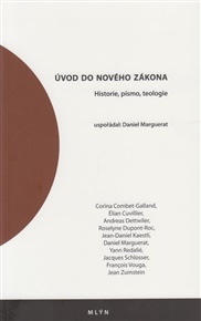 Úvod do Nového zákona: historie, písmo, teologie - Daniel Marguerat (ed.)