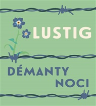 Démanty noci - Arnošt Lustig